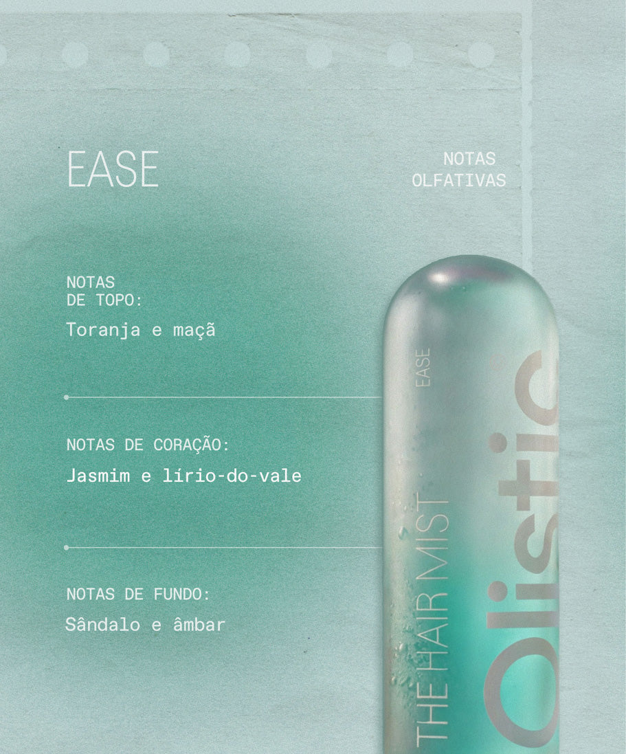 Notas olfativas Ease The Hair Mist - Bruma Capilar Olistic
