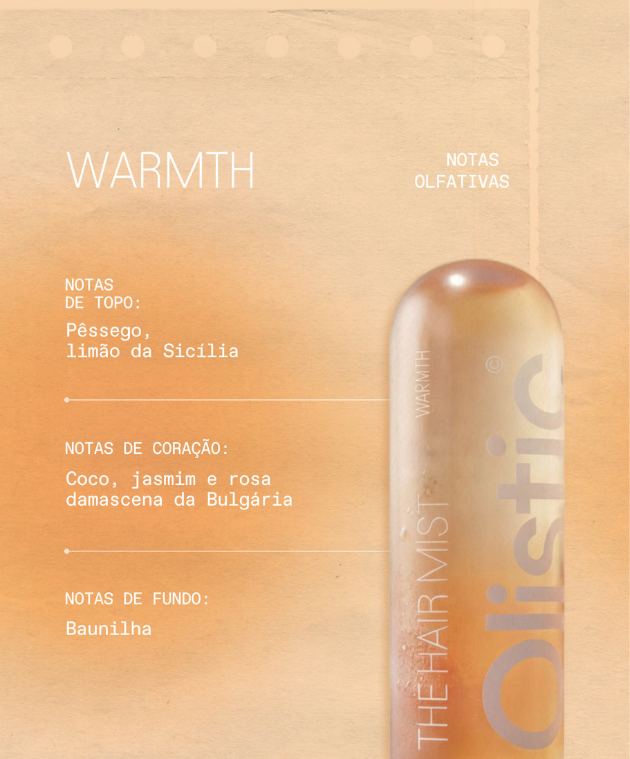 Notas olfativas Warmth The Hair Mist - Bruma Capilar Olistic